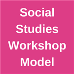 Social Studies Workshop Model 